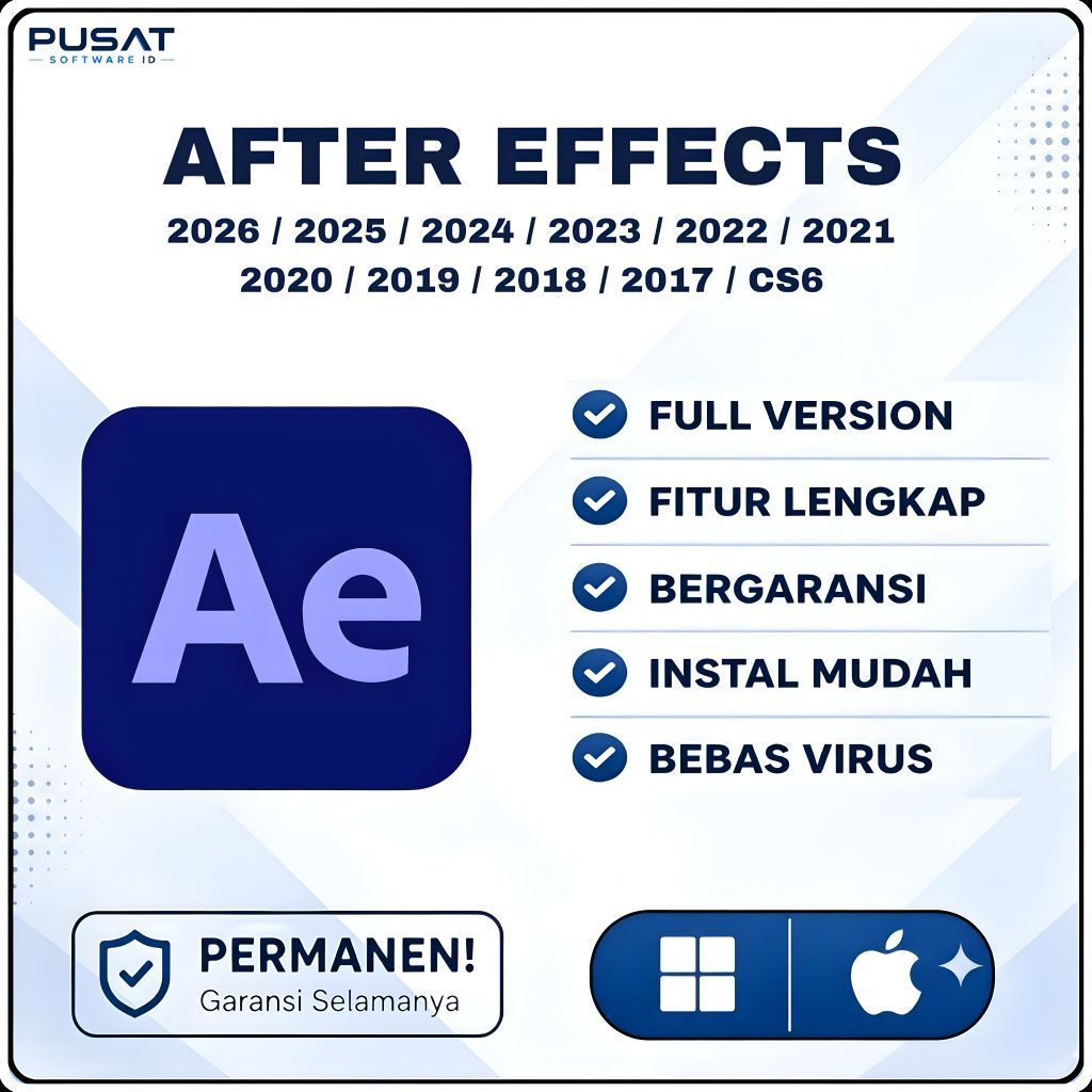 After Effects 2026 - 2017 Full Version Lifetime Permanen Windows & Mac Os | Tersedia Versi 2026 / 20