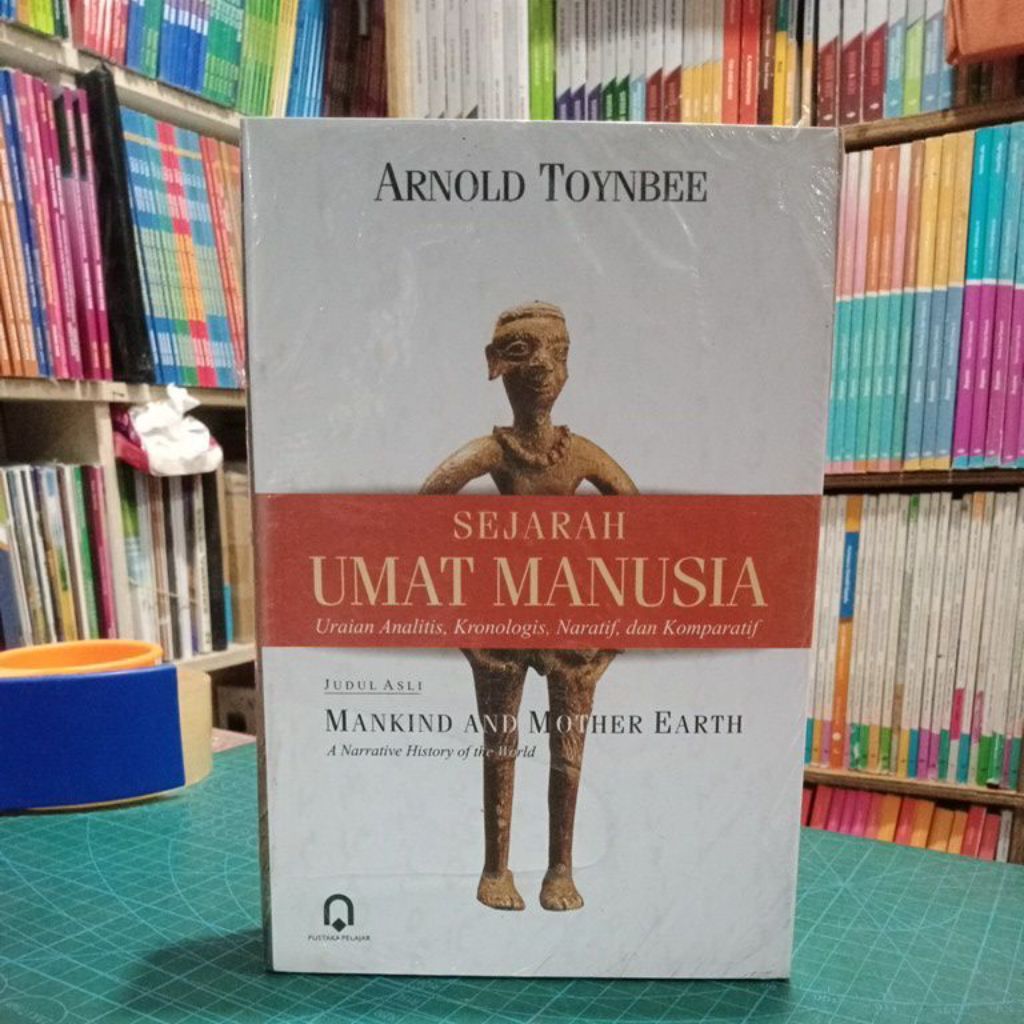 Sejarah Umat Manusia Arnold Toynbee