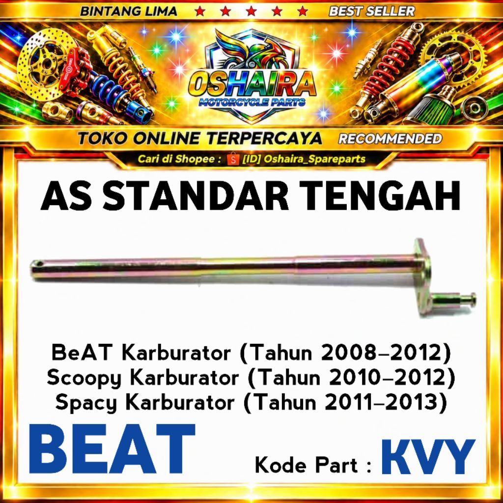 As Standar Tengah Kode KVY untuk BEAT Karburator 2008-2012, Scoopy 2010-2012, Spacy 2011-2013, AS ST