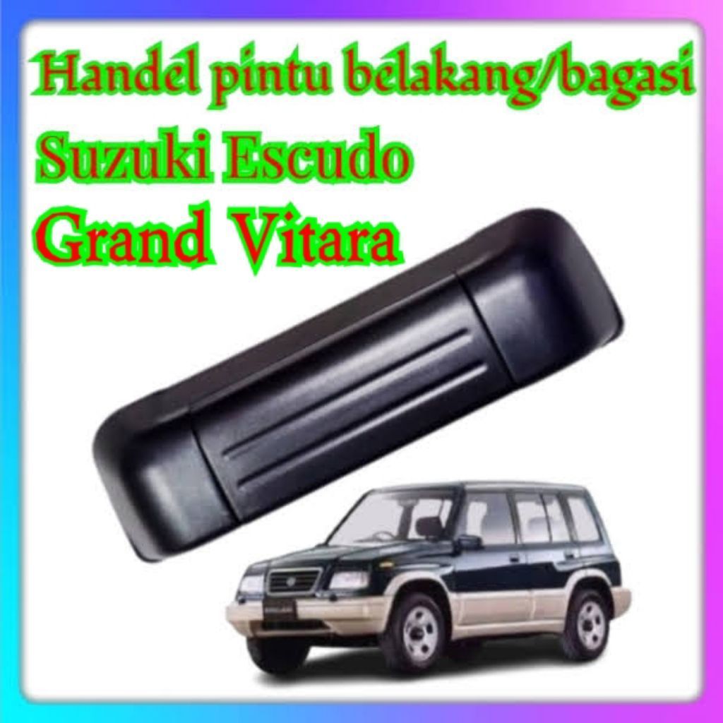 HANDLE PINTU BAGASI BELAKANG SUZUKI ESCUDO / GRAND VITARA