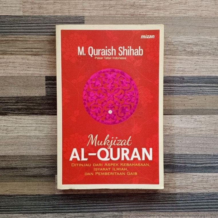 MUKJIZAT AL-QUR'AN M. QURAISH SHIHAB (ORIGINAL)