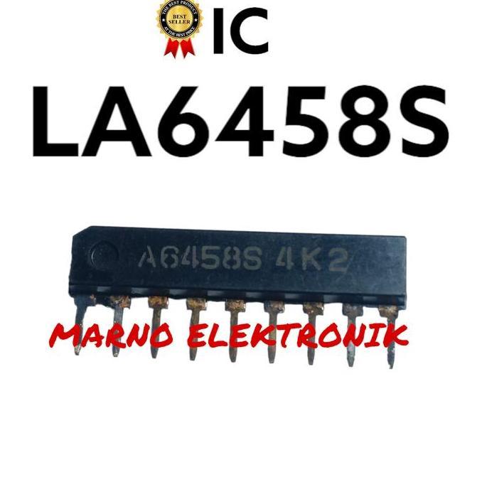 IC LA6458S LA 6458S LA6458 LA 6458 ASLI ORI ORIGINAL MRN99