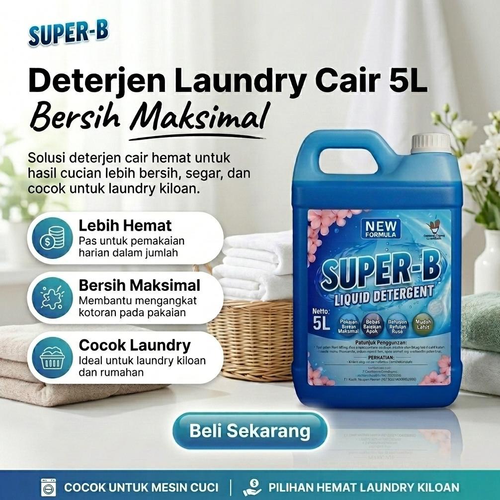 Deterjen Laundry Cair SUPER-B 5L Hemat Bersih Maksimal untuk Mesin Cuci & Laundry Kiloan