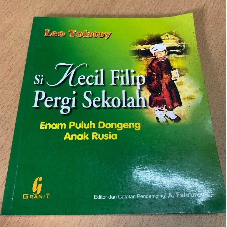 Si Kecil Filip Pergi Sekolah, 60 dongeng anak Rusia, Leo Tolstoy  buku bekas original  2004