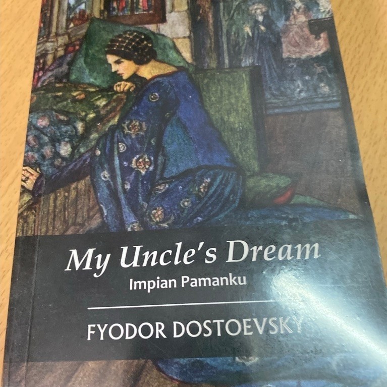 My Uncle’s Dream, Fyodor Dostoevsky. Novel Rusia bekas original  Bhs Indonesia tahun 2016