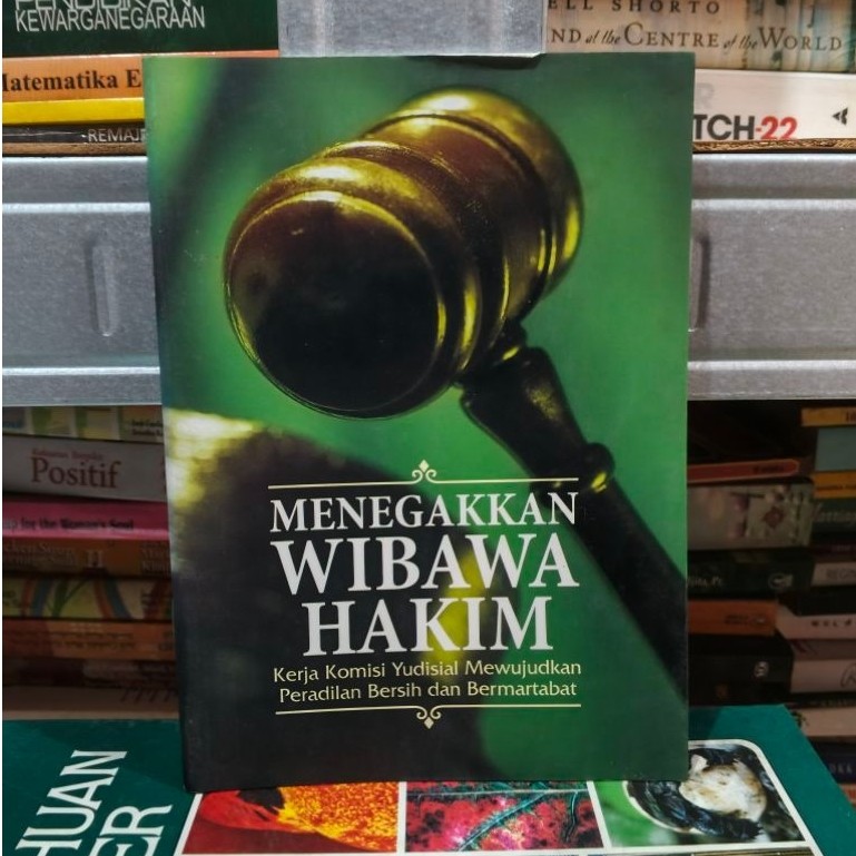 Menggerakkan wibawa hakim