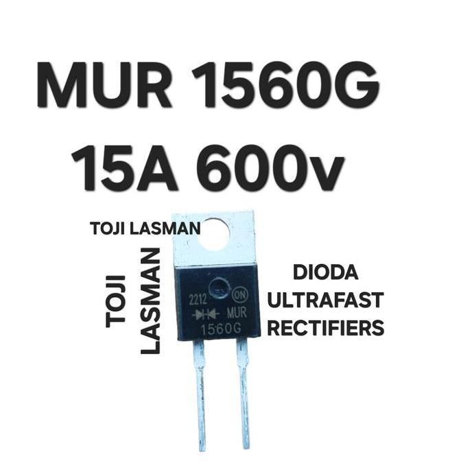 ( MUR 1560G ) DIODA DIODE RHRP1560 RHRP 1560 1N16B1  MUR DIODE DIODA HYPERFAST 15A 600V TO-220AC  SM