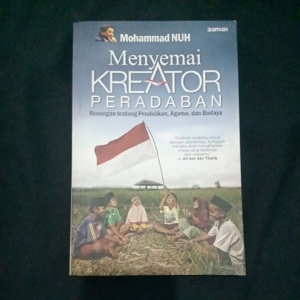 Buku Original Menyemai kreator peradaban renungan tentang pendidikan,Agama dan Budaya - Mohammad nuh