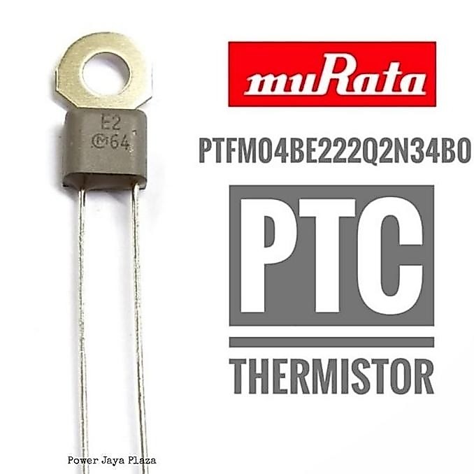 MURATA THERMISTOR PTC ORIGINAL PTFMO4BE222Q2N34O DATA HALAMAN 2&3 PJP79