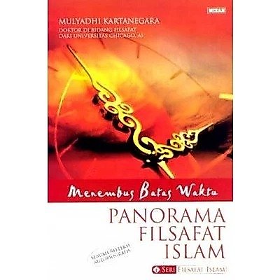 Menembus Batas Waktu Panorama Filsafat Islam - Mulyadi Kertanegara - NR