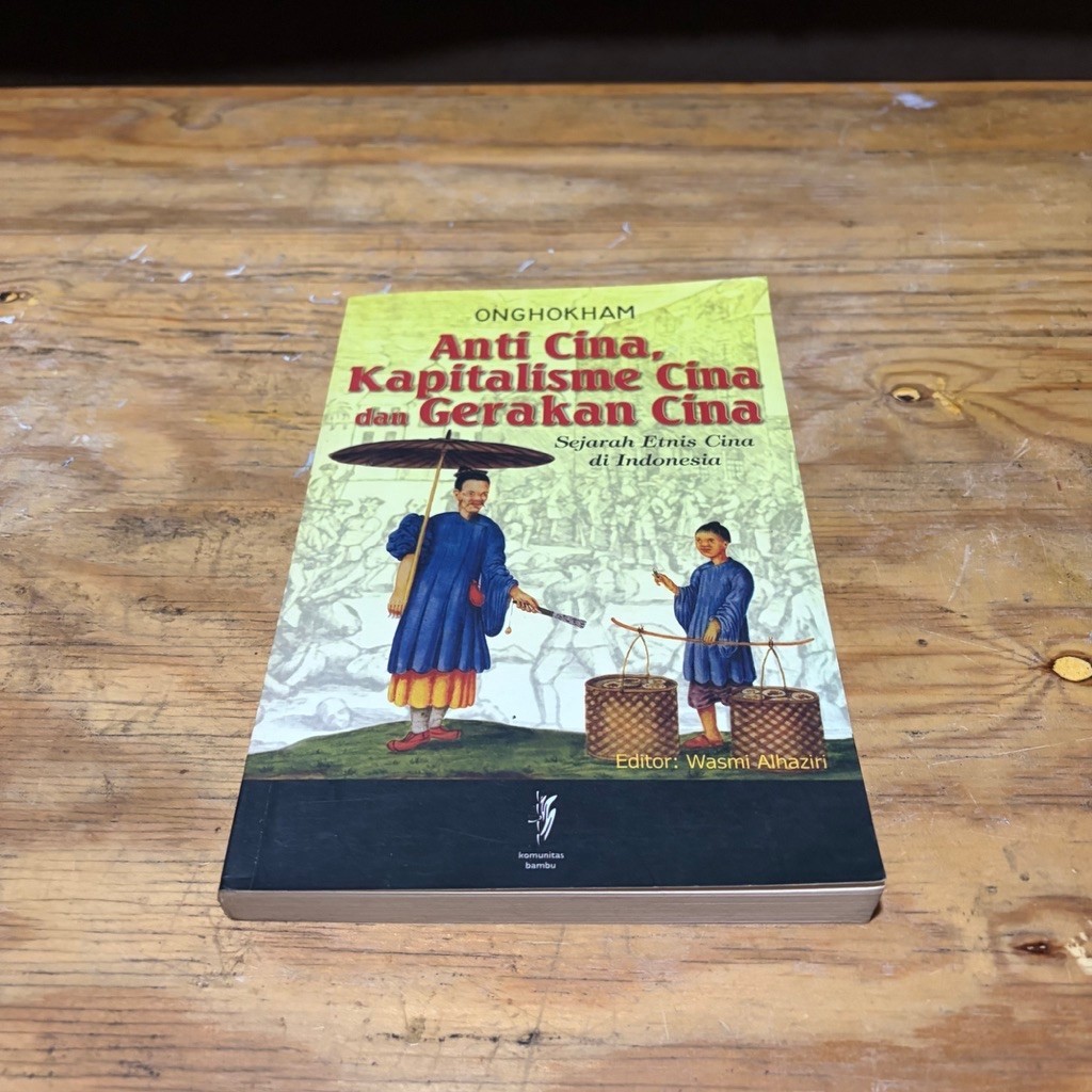 Buku Anti Cina Kapitalisme Cina dan Gerakan Cina Ori