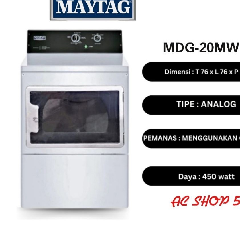 MAYTAG MDG20MW Mesin Pengering pakaian 15 Kg - Dryer Komersial Gas LPG | Panal Atas Kaca |  Pengusah