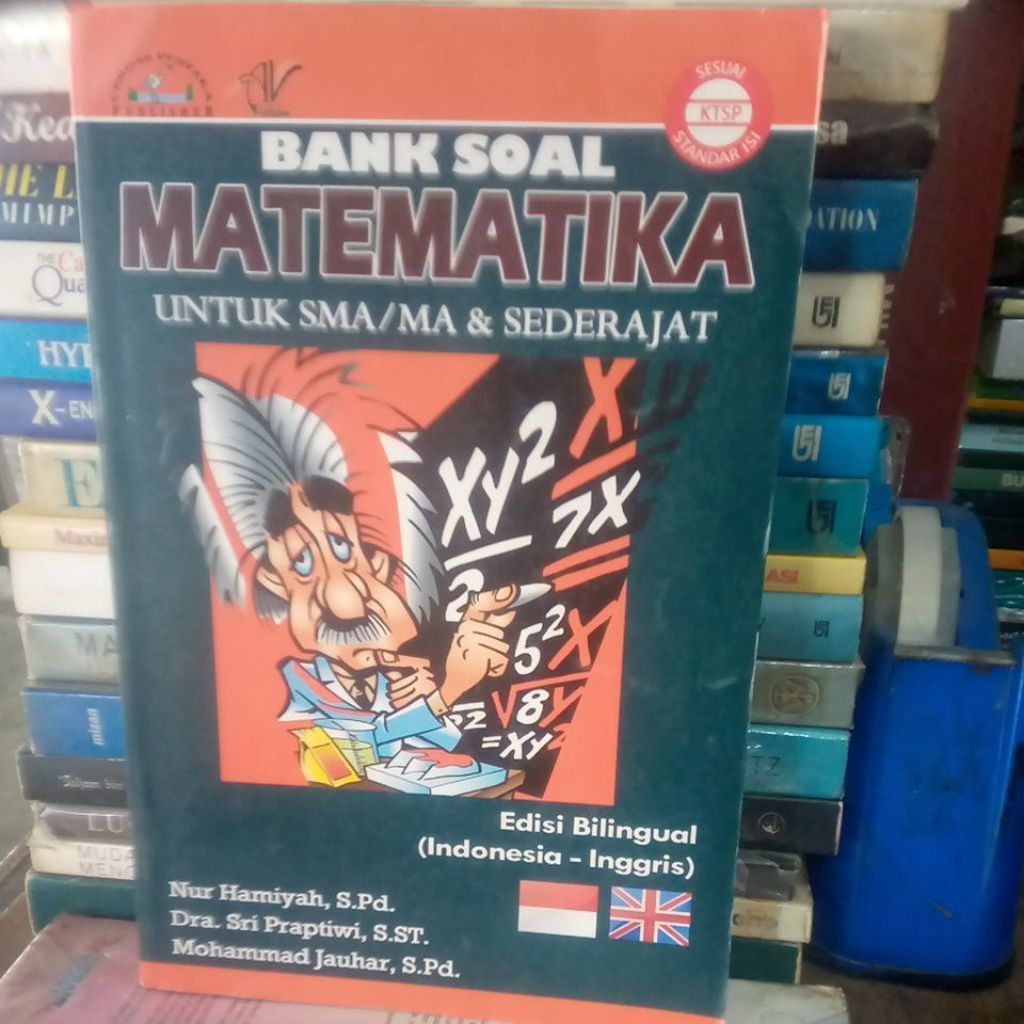 BANK SOAL MATEMATIKA UNTUK SMA/MA & SEDERAJAT EDISI BILINGUAL