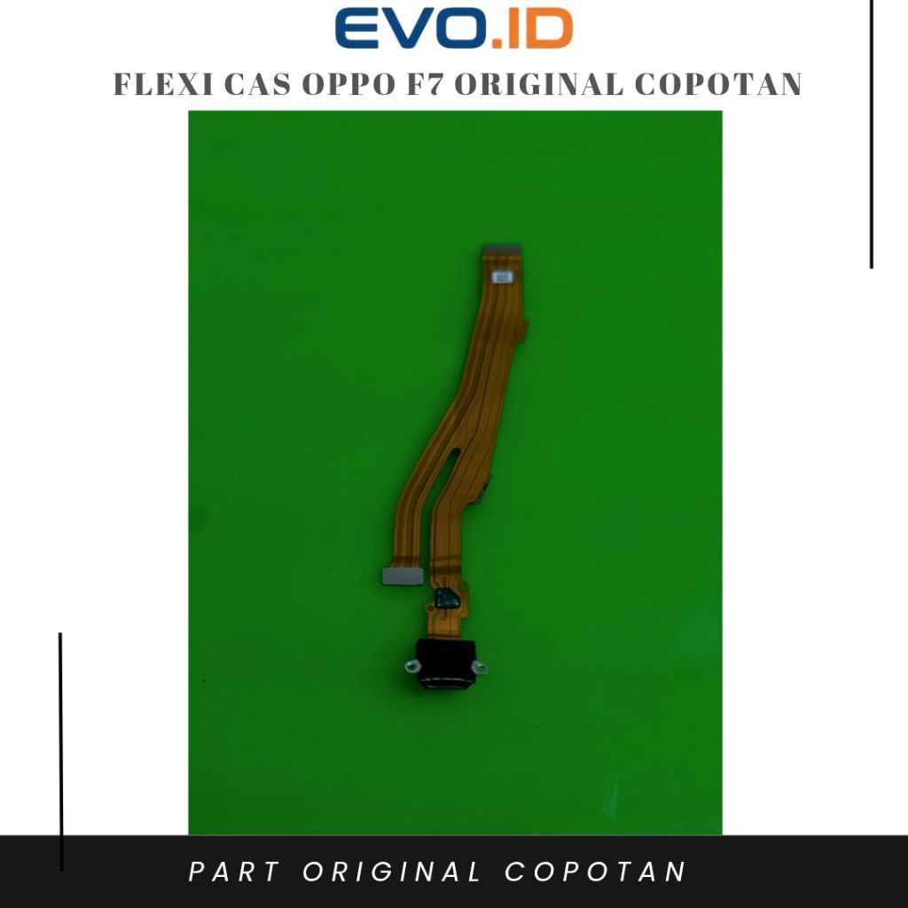 Flexible Cas Oppo F7 Original Copotan Konektor Cas Oppo F7 Copotan