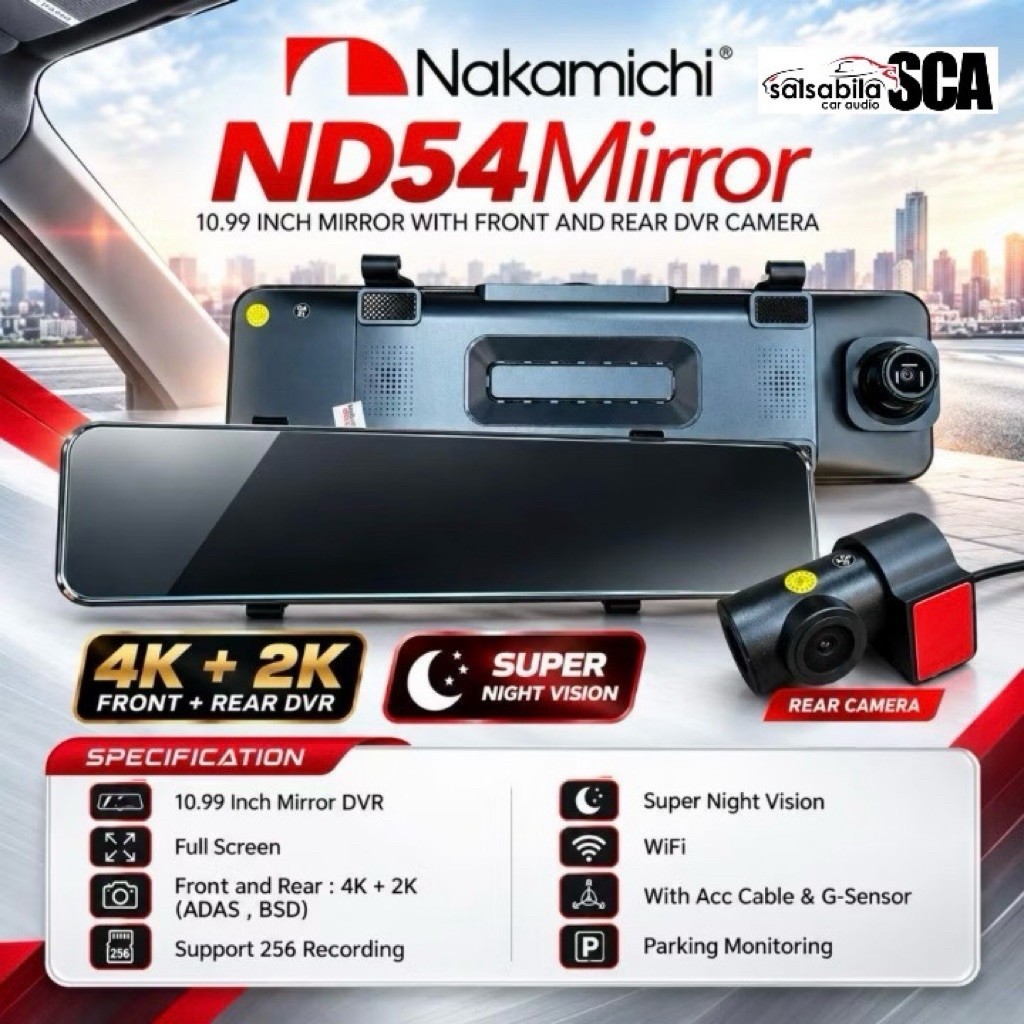 KAMERA DASHCAM NAKAMICHI ND54 MIRROR DASHCAM SPION NAKAMICHI ND 54 MIRROR RESOLUSI 4K DEPAN + 2K BEL
