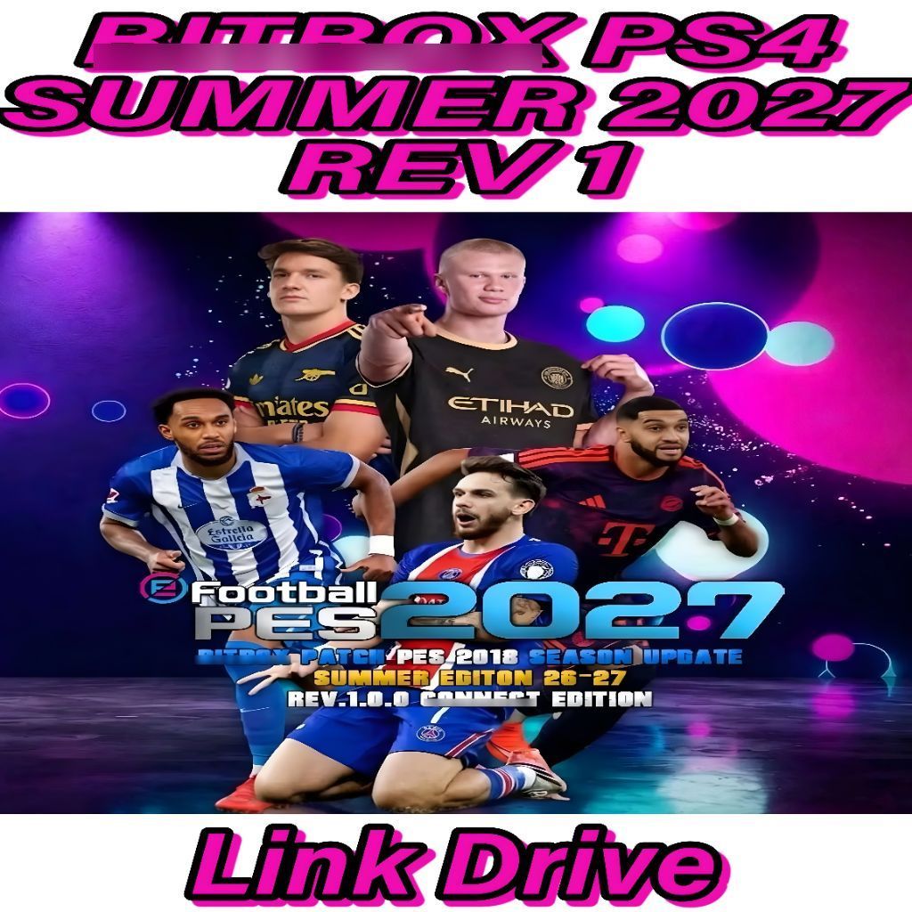 New PS4 HEN GAME BOLA PES - B1TB0X PATCH SUMMER 2026 2027 - ready game ps3 cfw hfw hen gembox beatbo
