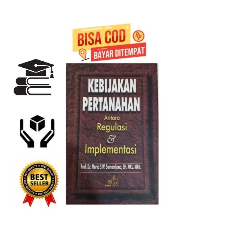 Buku Kebijakan Pertanahan Antara Regulasi & Implementasi Prof. Dr. Maria S.W. Sumardjono