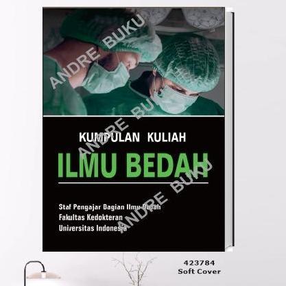 Kumpulan Kuliah Ilmu Bedah Staf Pengajar Ilmu Bedah
