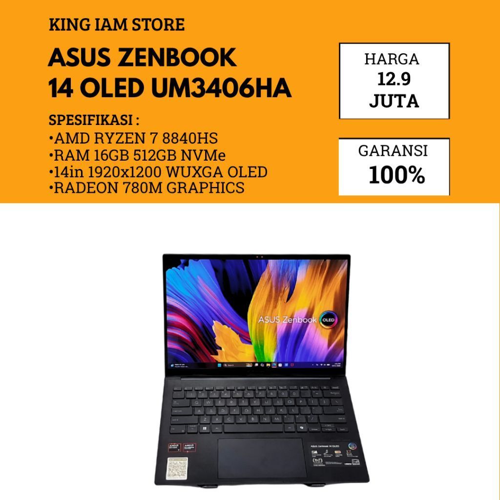 ASUS ZENBOOK 14 OLED UM3406HA RYZEN 7 8840HS RAM 16GB SSD 512GB LAYAR WUXGA OLED | KING IAM STORE LA