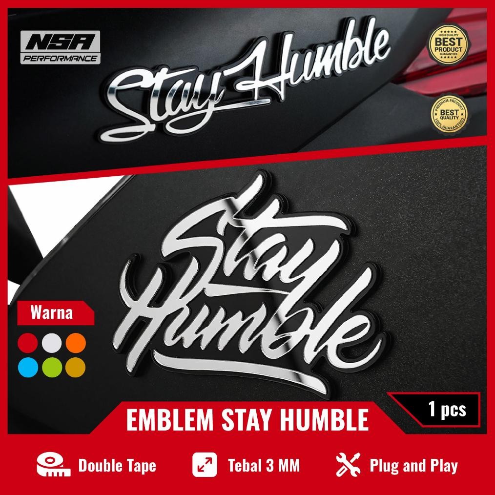 Promo Nsa 1Pcs Emblem Stayhumble Bukan Stiker Stay Humble Sticker Timbul Racing Stayhumble Emblem Mo