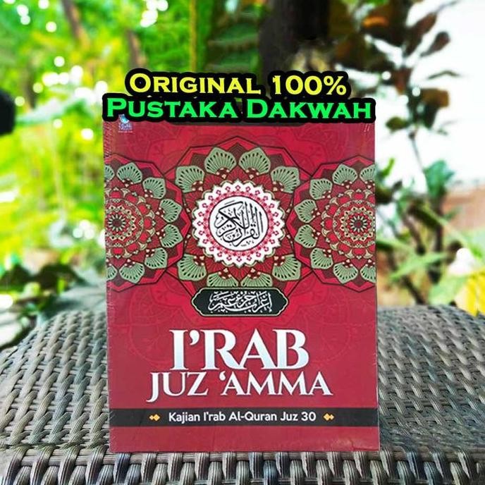 I'rab Juz Amma Kajian I'rab Al-Quran Juz 30 Soft Cover Juz Amma Irab Irab Juz Ama A5 Kertas HVS Dr. 