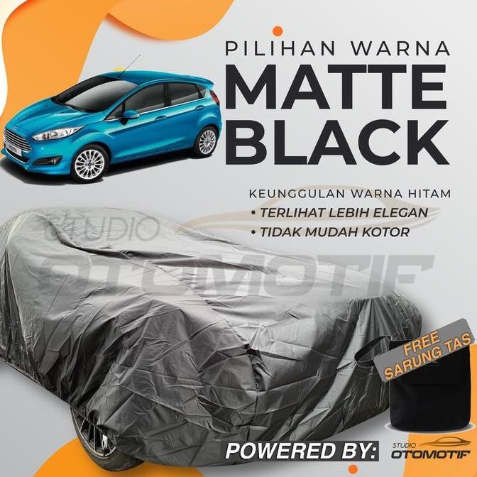 '' BODY COVER WATERPROOF FORD FIESTA / COVER SARUNG MOBIL FORD FIESTA ''