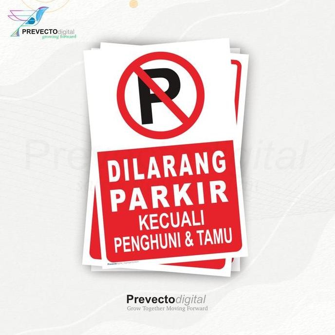 Sticker Sign Dilarang Parkir Kecuali Penghuni Dan Tamu