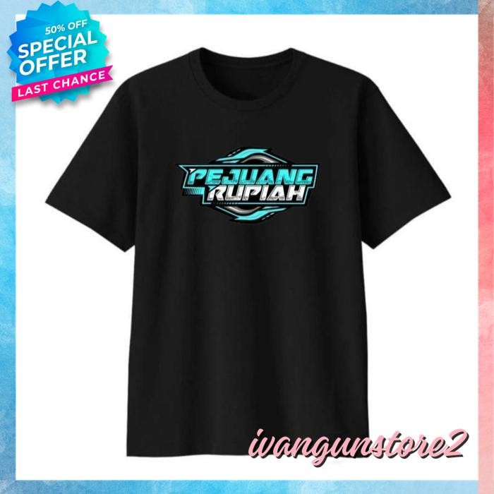 BEST PRODUK KAOS TSHIRT BAJU MURAH LOGO PEJUANG RUPIAH BEKERJA MENCARI NAFKAH UANG BANTING TULANG SO