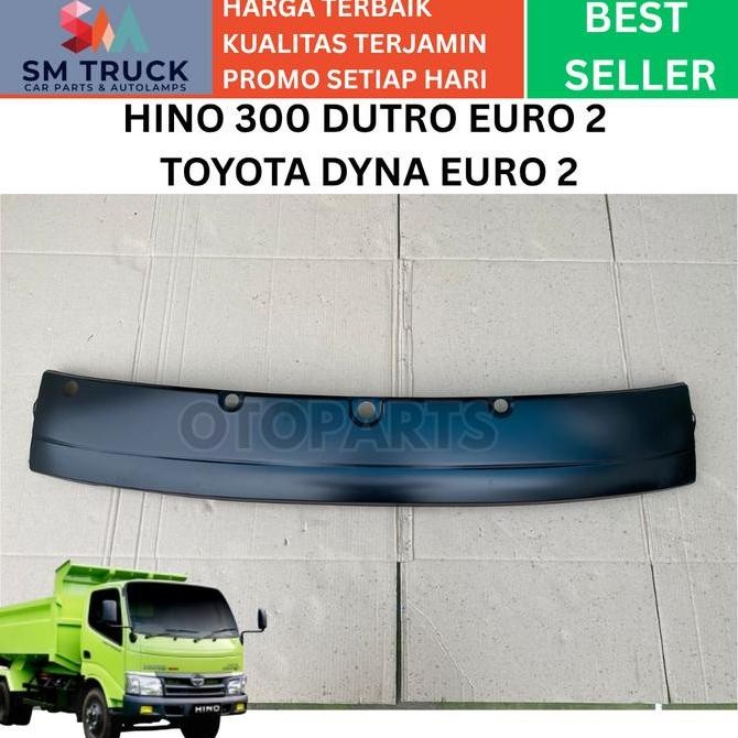 Ready Garnish Front Panel Cowl Wiper Kedok Totok Dada Depan Bagian Atas Hino 300 Dutro Toyota Dyna E