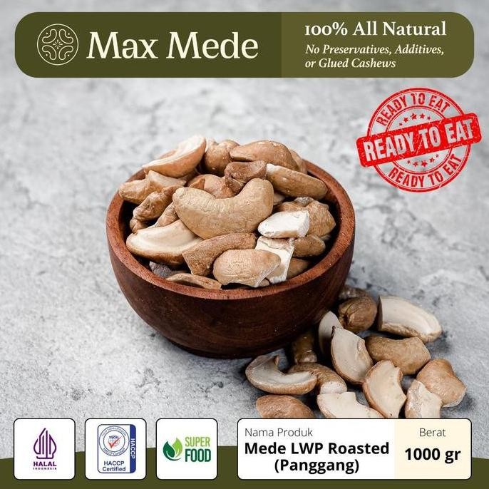 Promo Max Mede - Kacang Mede Panggang 1Kg Kacang Mede LWP Belah 4 Premium Panggang COD