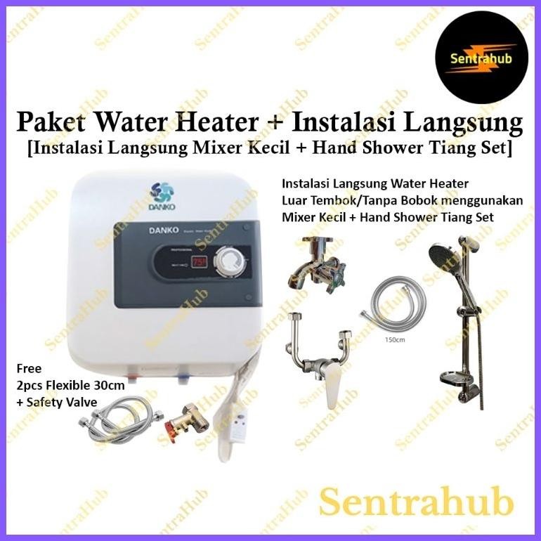 SWALLOWTAIL- Paket Water Heater Listrik Danko + Set Mini Mixer Instalasi Tanpa Pipa + Hand Shower Ti