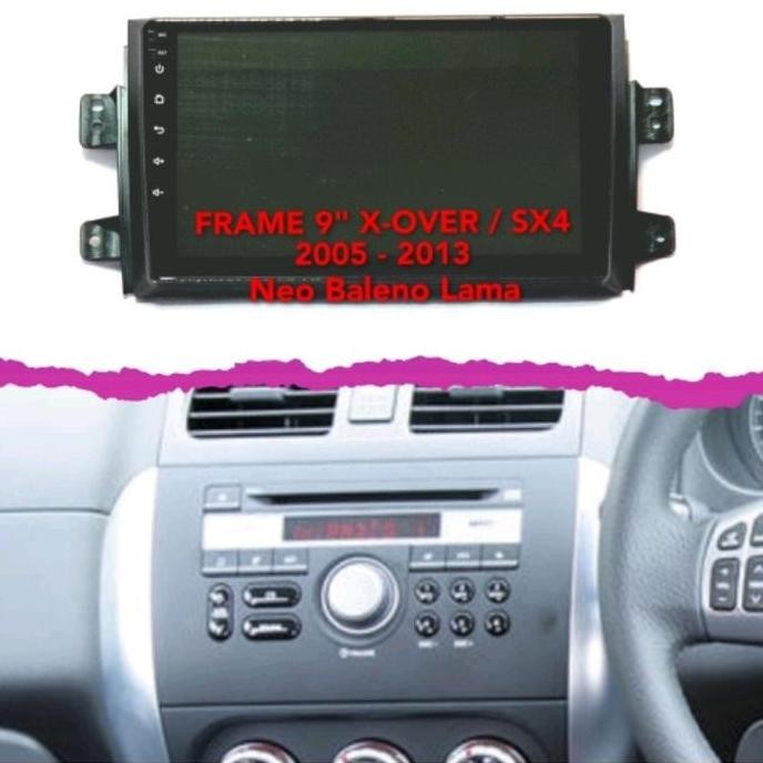 Frame Headunit 9Inch SUZUKI X-OVER/SX4/NEO BALENO LAMA TAHUN 2005-2013 HEMAT