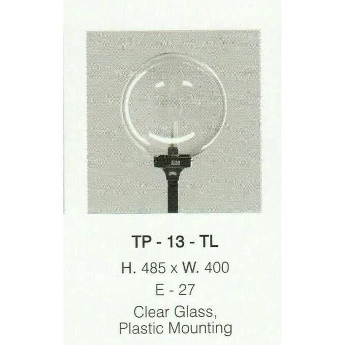TP 13 TL LAMPU TAMAN BULAT KACA BENING 40 CM WATERPROOF OUTDOOR Murah
