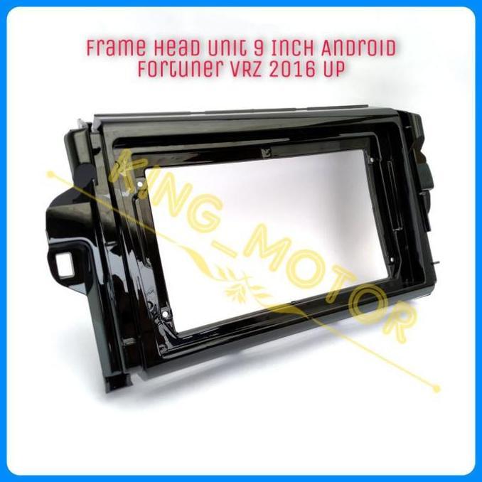 Frame Hu Head Unit 9 Inch Android Fortuner Vrz 2016 Up