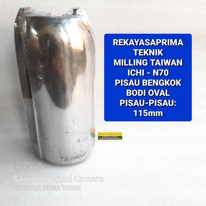 Silahkan Order] ICHI N70 MILLING TAIWAN OVAL BENGKOK ICHI N70