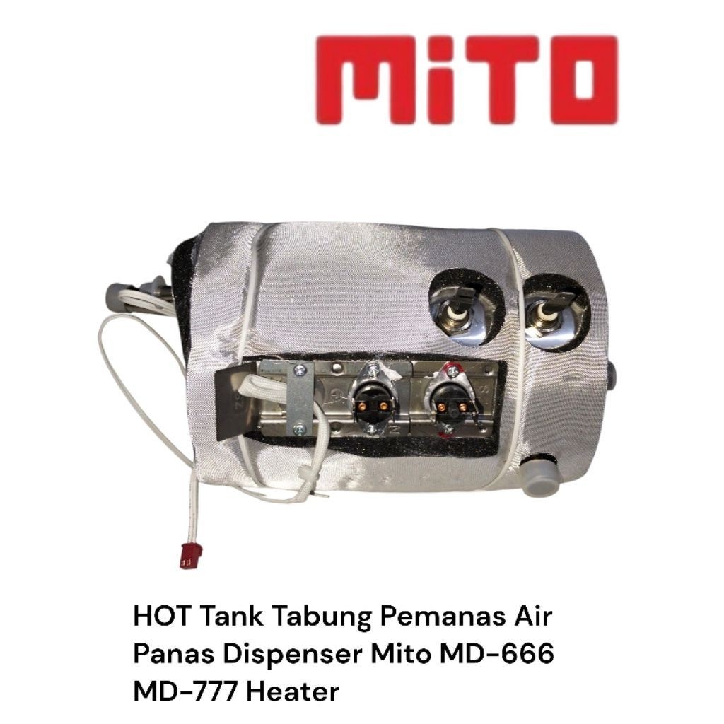 HOT Tank Tabung Pemanas Air Panas Dispenser Mito MD-666 MD-777 Heater