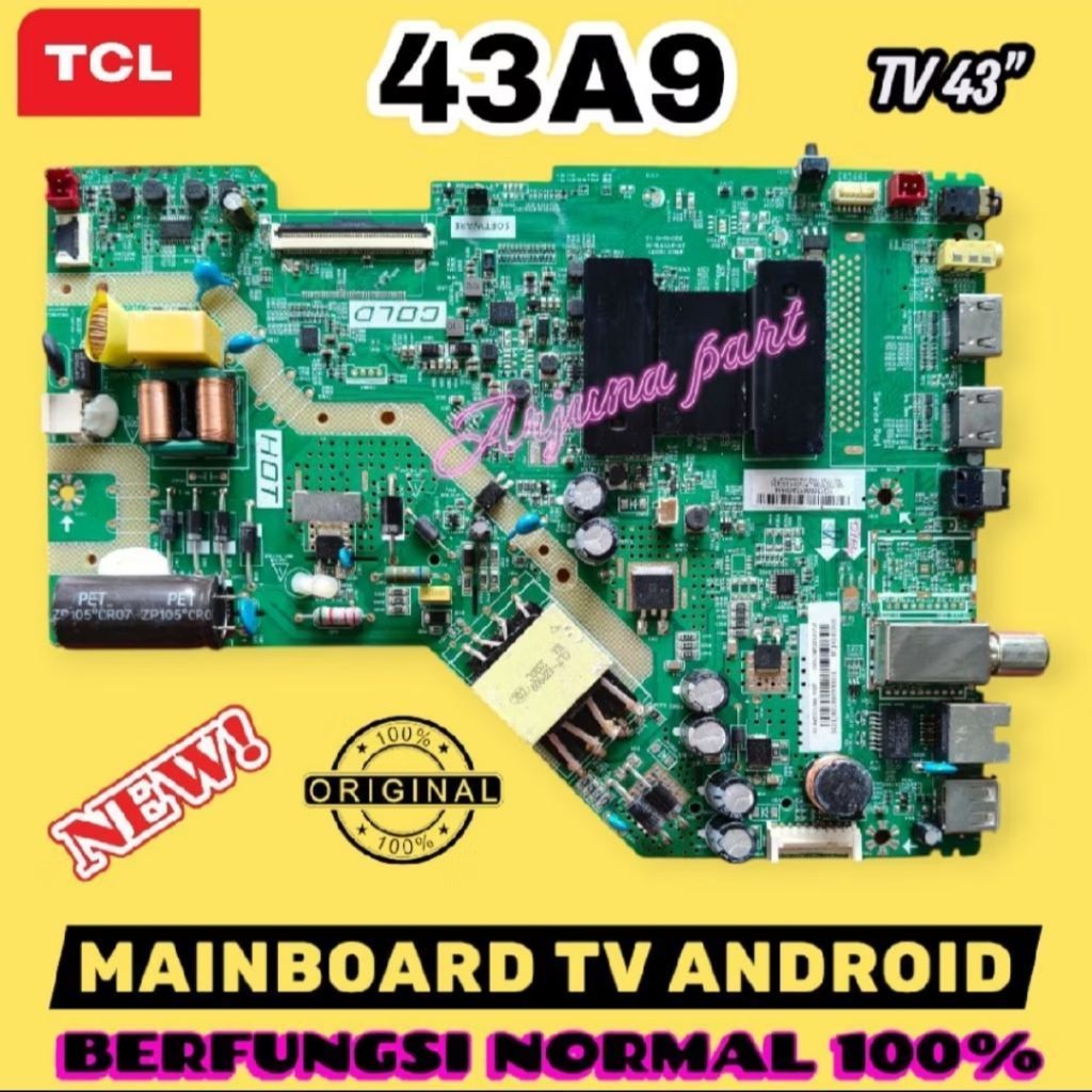 43A9 / 43G9 / MAINBOARD TV TCL 43A9 / MB TV TCL 43A9 / MESIN TV TCL 43A9 / MODUL TV TCL 43A9 / ORIGI