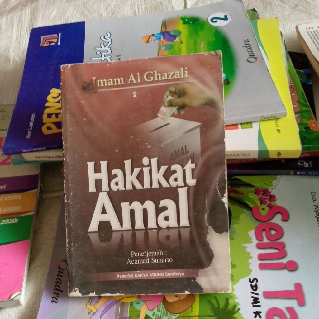 BUKU HAKIKAT AMAL( IMAM SL GHAZALI)