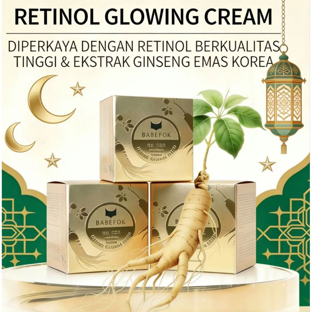 Babefok Retinol Glowing Cream Diperkaya dengan Retinol Berkualitas Tinggi & Ekstrak Ginseng Emas Kor