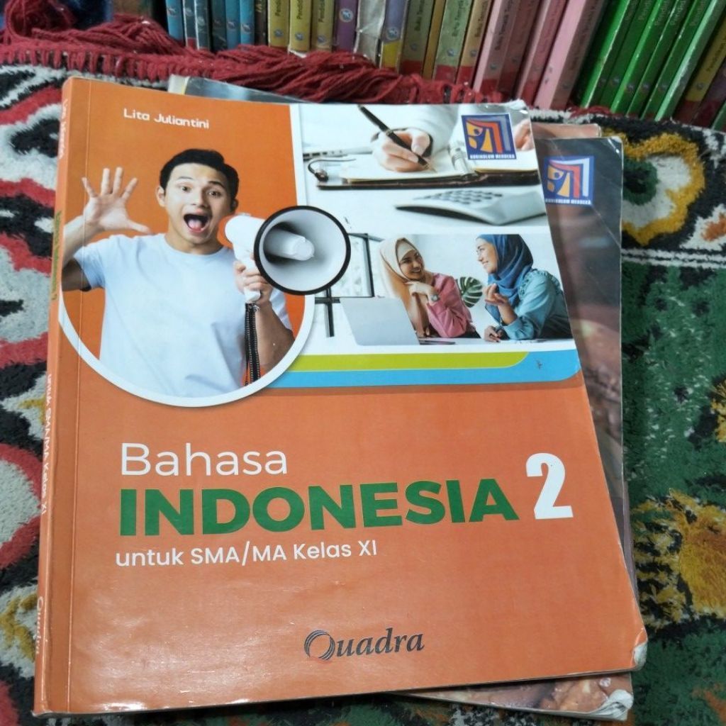 Buku Bahasa Indonesia 2 untuk SMA/MA Kelas XI Lita Juliantini Quadra