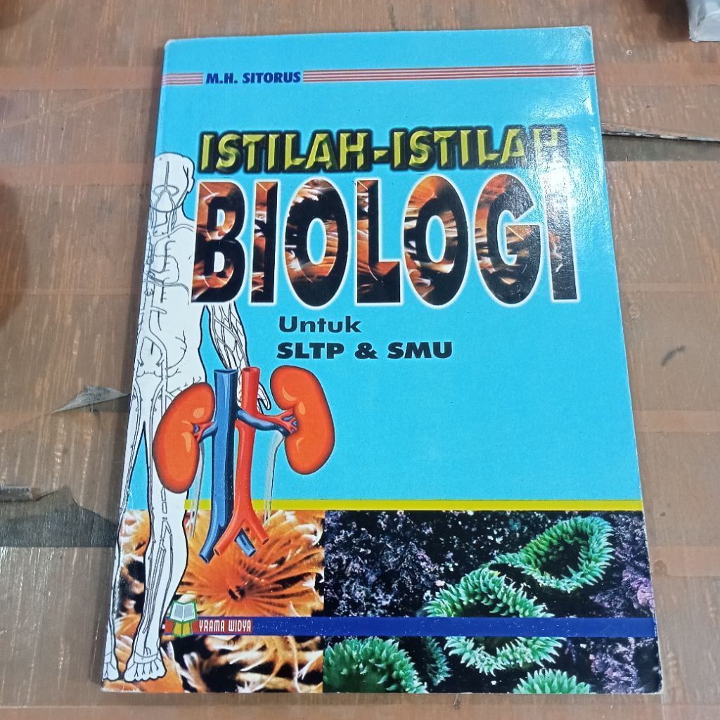BUKU ISTILAH - ISTILAH BIOLOGI UNTUK SLTP & SMU