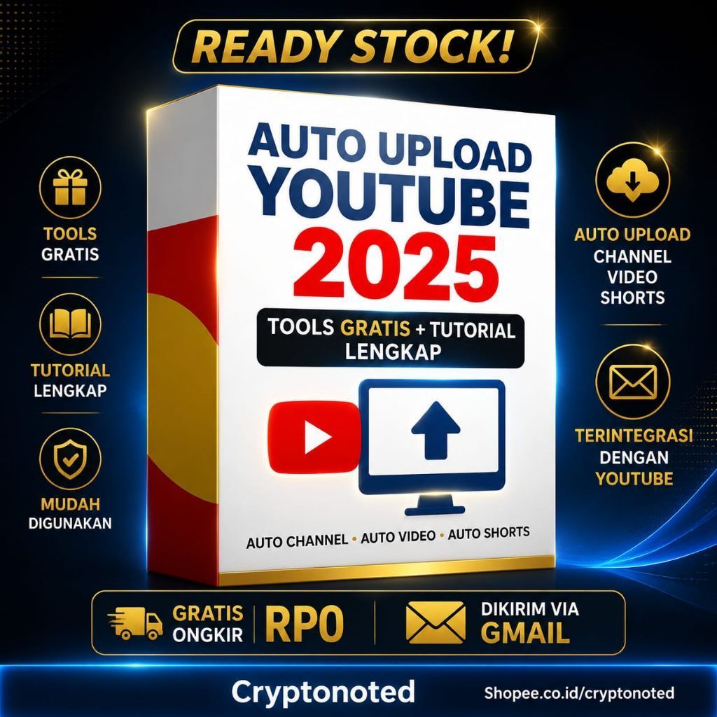 Tools Auto Upload YouTube 2025 + Tutorial Lengkap | Auto Channel, Auto Shorts, Auto Upload