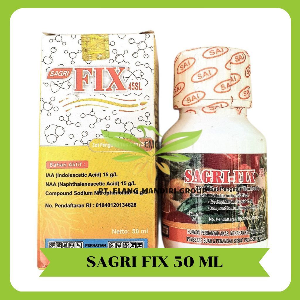 Sagri Fix 45SL 50ML IAA 15 g/l NAA 15 g/l Compound Sodium Nitrophenolate 15 g/l Pupuk ZPT Zat Pengat