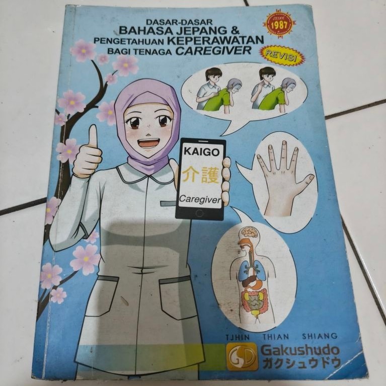 Buku Dasar Dasar Bahasa Jepang Bagi Keperawatan Caregiver Kaigo