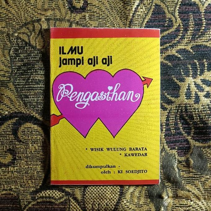 :=:=:=:=] Ilmu Jampi Aji-aji Pengasihaan WISIK WULUNG BARATA KAWEDAR