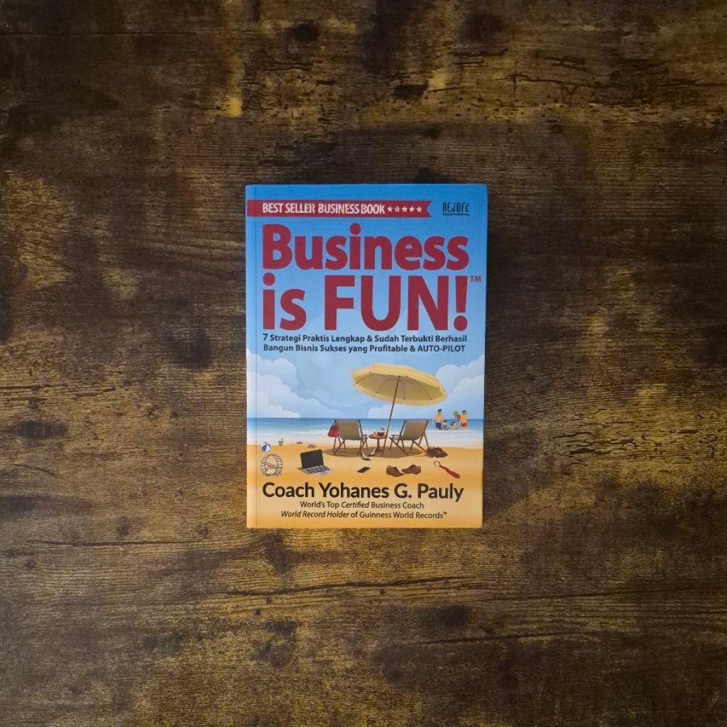 BUSINESS IS FUN - COACH YOHANES G. PAULY