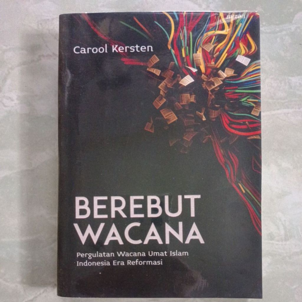 [Mizan Jakarta] Berebut Wacana - Carool Kersten Buku Islam Indonesia
