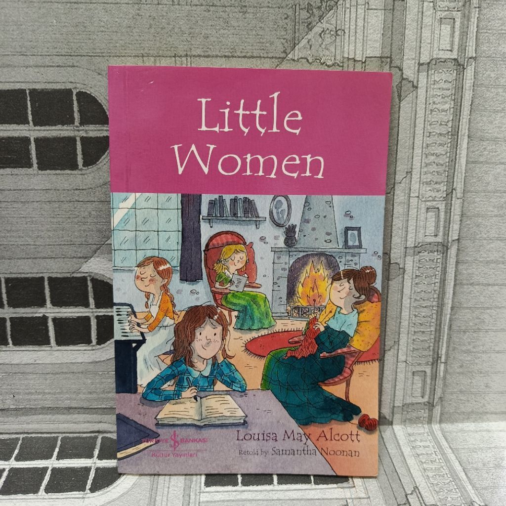 Little Women -Louisa May Alcott