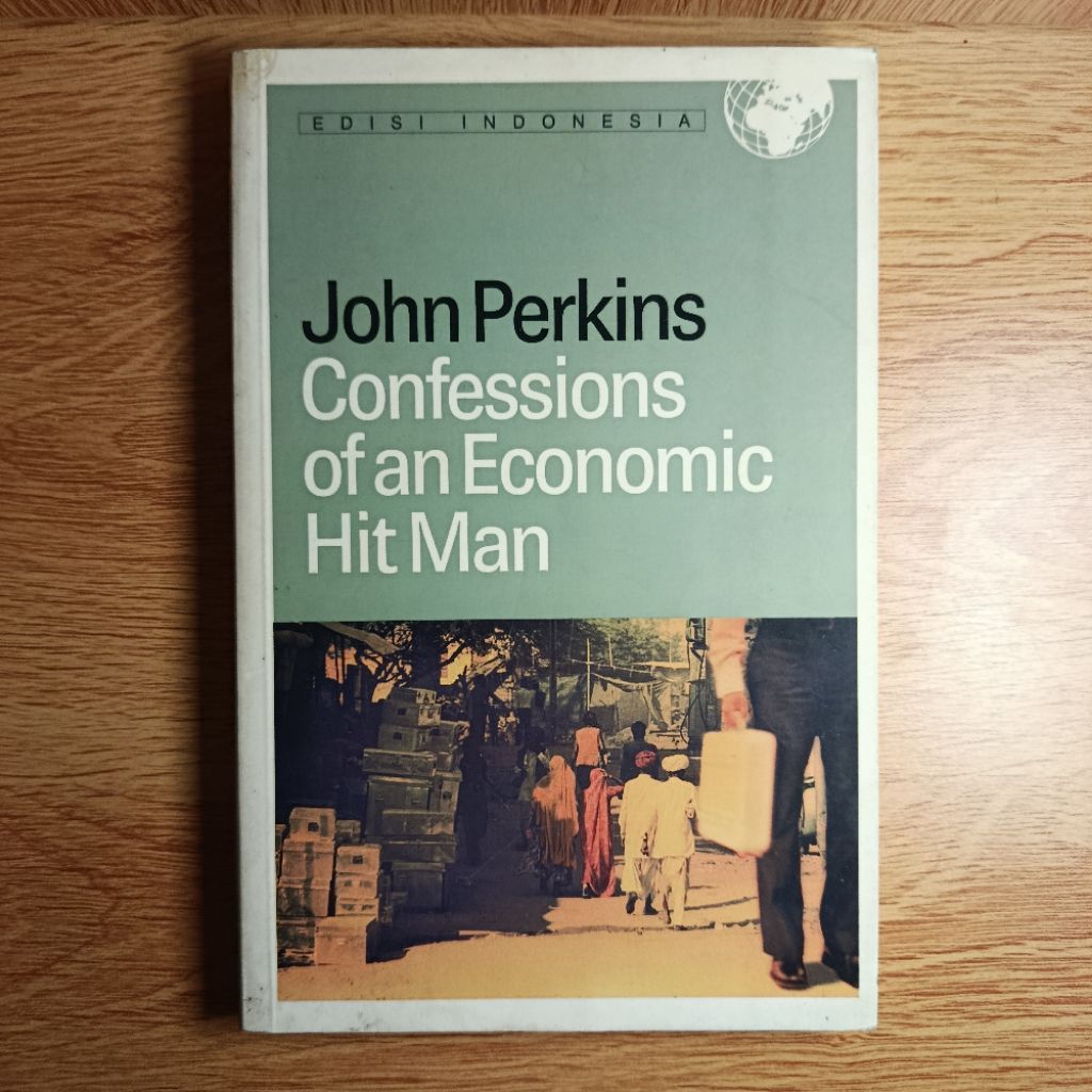 Confessions of an Economics Hit Man - John Perkins