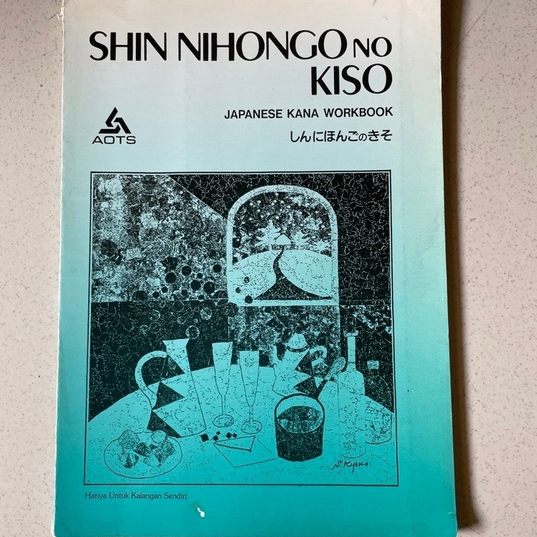 Buku Shin Nihongo no Kiso: Japanese Kana Workbook By AOTS